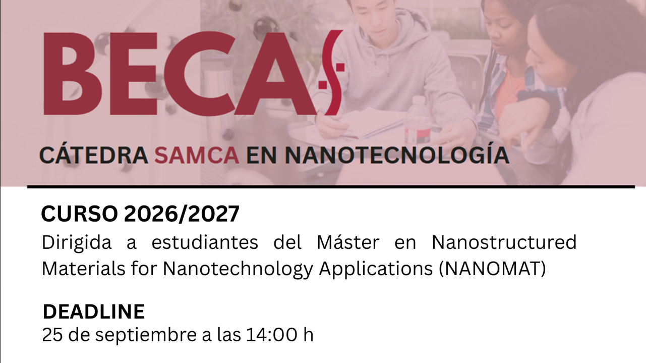 Becas de matrícula ofertadas por la Cátedra SAMCA de Nanotecnología